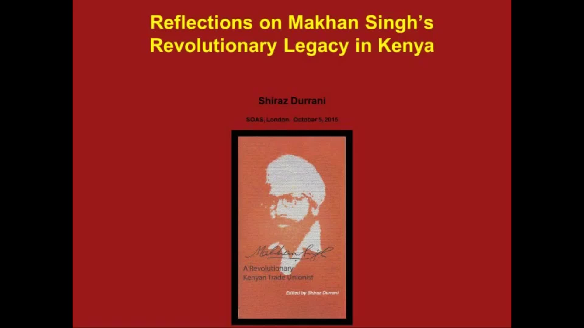  SOAS, University of London - Commemorating the Life of Makhan Singh, SOAS University of London